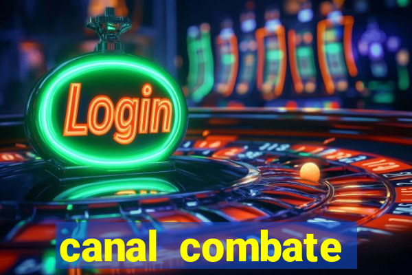 canal combate online ao vivo multicanais